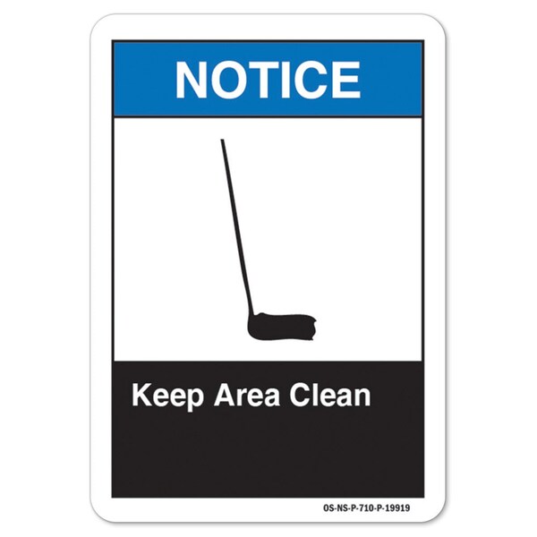 Signmission ANSI Notice, Decal, 5" x 3.5", Landscape, Keep Area Clean OS-NS-D-35-L-19919 - main